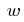 ~w